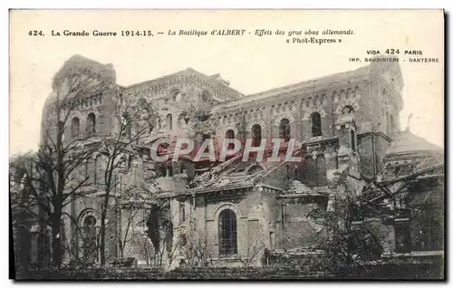Cartes postales La Grande Guerre La Basilique D'Albert Effets Des Gros Obus Allemands Militaria