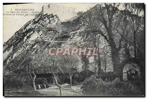 Cartes postales Cherbourg Le Fort du Roule Jardin Public et portail de l&#39abbaye