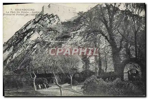 Cartes postales Cherbourg Le Fort du Roule Jardin Public et portail de l'abbaye