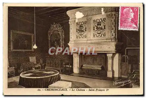 Cartes postales Chenonceaux Le Chateau Salon Francois 1er