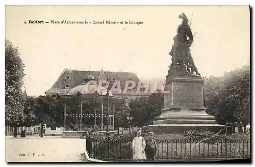 Cartes postales Belfort Place d&#39Armes avec le Quand Meme et le Kiosque