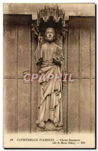 Cartes postales Cathedrale D'Amiens Christ Benissant dit le Beau Dieu