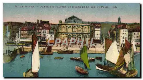 Ansichtskarte AK Le Havre L&#39Anse Des Pilotes La Musee Et La Rue De Paris Bateaux