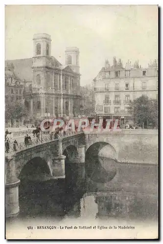 Ansichtskarte AK Besancon Le Pont de Battant et Eglise de la Madeleine