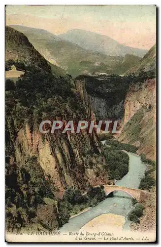 Ansichtskarte AK Le Dauphine Route Du Bourg D&#39Oisans a la Grave le pont d&#39Auris