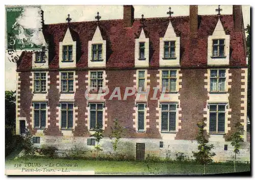 Cartes postales Tours Le Chateau De Plessis Les Tours