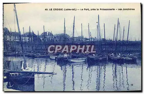 Cartes postales Le Croisic Le Port Pres La Poissonnerie Les joncheres Bateaux