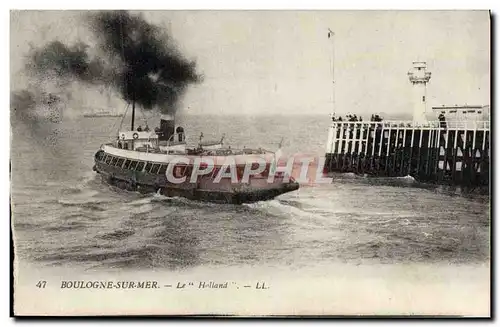 Ansichtskarte AK Boulogne Sur Mer Le Holland Bateau