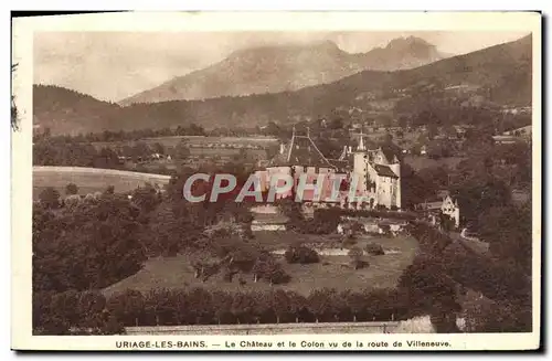 Ansichtskarte AK Uriage Les Bains Le Chateau et le Colon Vu de la Route de Villeneuve