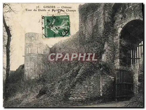 Cartes postales Gisors Chateau Tour du Diable et Porte des Champs