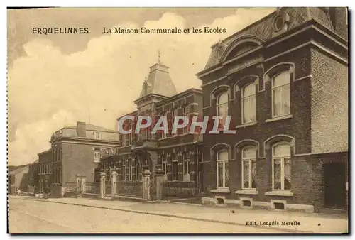Cartes postales Erquelinnes La Maison Communale Et Les Ecoles