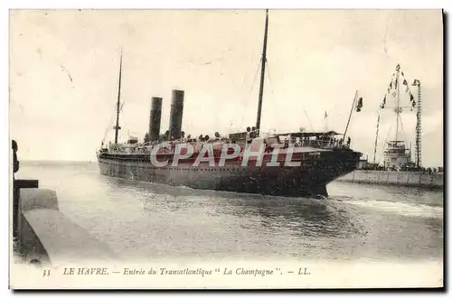 Ansichtskarte AK Le Havre Entree Du Transatlantique La Champagne Bateau