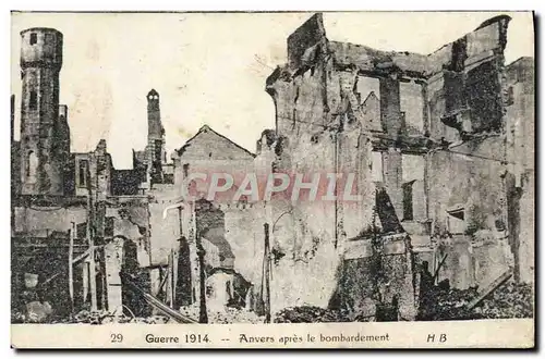 Cartes postales Guerre 1914 Anvers Apres Le Bombardement Militaria