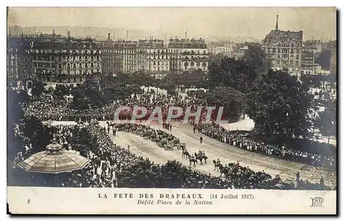 Cartes postales La Fete Des Drapeaux 14 juillet 1917 Defile Place de la Nation Militaria