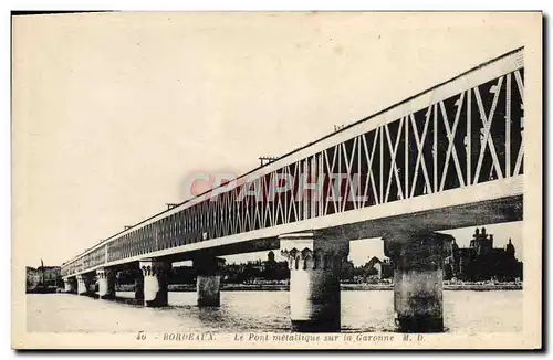 Cartes postales Bordeaux Le Pont Metallique Sur La Garonne