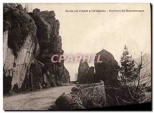 Ansichtskarte AK Route Le Vigan a L&#39Aigoual Rochers de Roquelongue