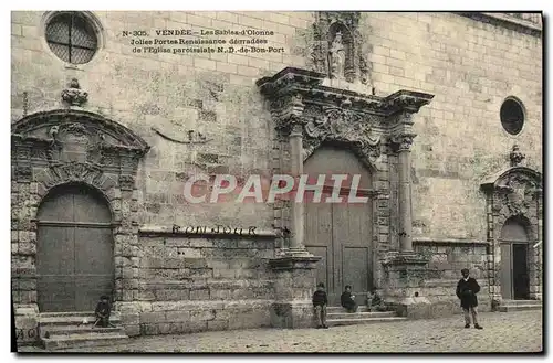 Cartes postales Vendee Les Sables d&#39Olonne Jolies portes Renaissance degradees de l&#39eglise paroissiale ND