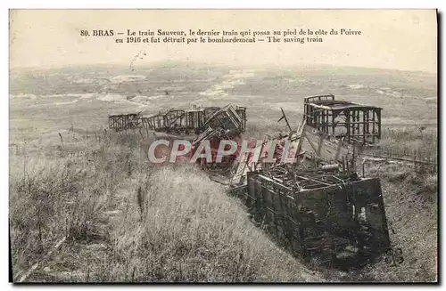 Cartes postales Bras Le Train Sauveur le Dernier train qui Passa au pied de la cote du Poivre en 1916 et fut det