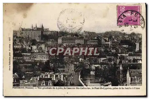 Cartes postales Poitiers Vue Generale Du Lycee La Caserne Ste Catherine Le Pont St Cyprien prise de la Jambe a l