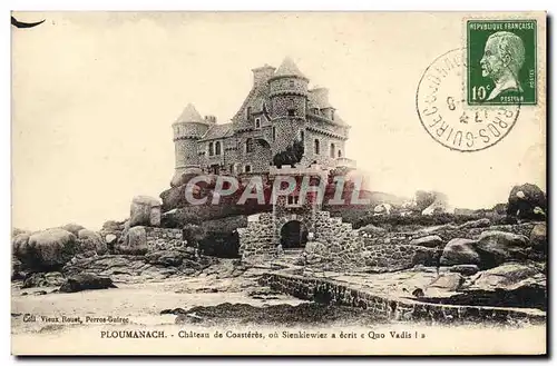 Cartes postales Ploumanach Chateau De Coasteres Ou Sienkiewiez a ecrit Quo Vadis !