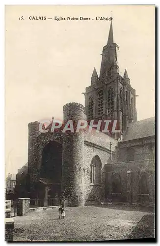 Cartes postales Calais Eglise Notre Dame L'Abside