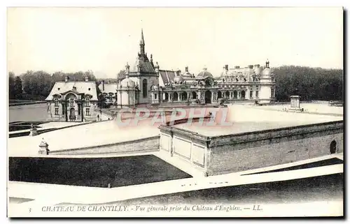 Ansichtskarte AK Chateau De Chantilly Vue Generale Prise Du Chateau D&#39Enghien