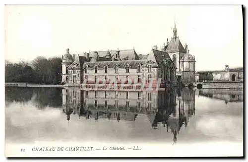 Cartes postales Chateau De Chantilly Le Chatelet