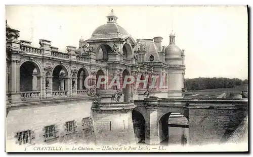 Cartes postales Chantilly Le Chateau L'Entree Et Le Pont Levis