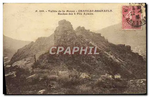 Cartes postales Vallee De La Meuse Chateau Regnault Roches Des 4 Fils Aymon