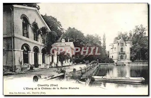 Cartes postales Chantilly L'Etang Et Le Chateau De La Reine Blanche