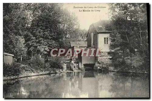 Ansichtskarte AK Environs Du Camp De Chalons Le Moulin De Livry