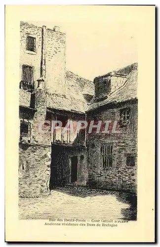 Cartes postales Rue des Hauts Paves Cour Cattuit Ancienne residence des Ducs de Bretagne