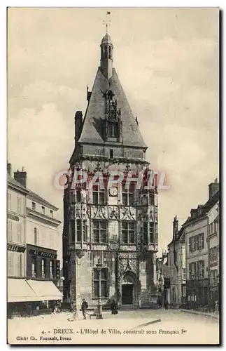 Cartes postales Dreux L&#39Hotel de Ville Construit Sous Francois 1er