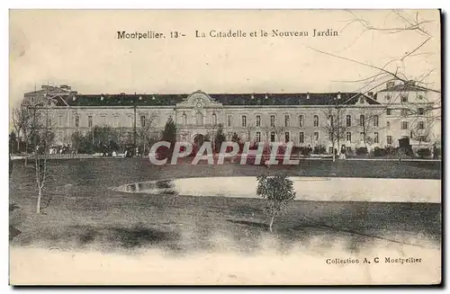 Ansichtskarte AK Montpellier La Citadelle et le Nouveau Jardin