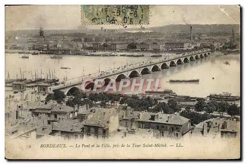 Cartes postales Bordeaux Le Pont et la La Ville Pris de la Tour Saint Michel