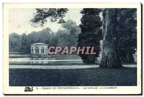 Cartes postales Palais De Fontainebleau Le Pavillon De l&#39empereur