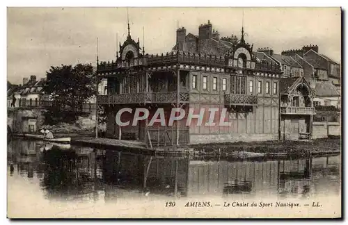 Ansichtskarte AK Amiens Le Chalet de Sport Nautique