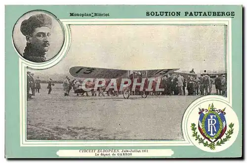 Ansichtskarte AK Aviation Avion Monoplan Bleriot Circuit europeen Juin Juillet 1911 Le depart de Garros