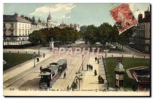 Cartes postales Tramway Train Tours la place du palais de justice Avenue Grammont et l&#39hotel Metropole