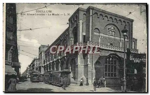 Ansichtskarte AK Tramway Train Toulouse rue Alsace Lorraine Le musee