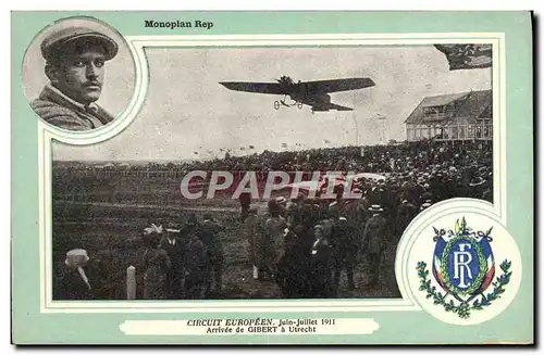 Ansichtskarte AK Avion Aviation monoplan Rep Circuit europeen Juin Juillet 1911 Arrivee de Gibert a Utrecht