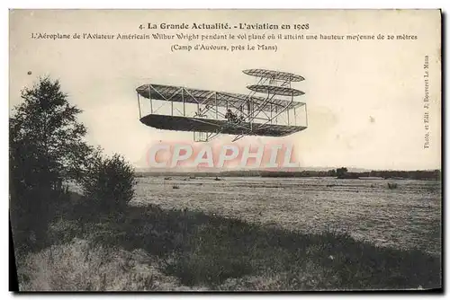 Ansichtskarte AK Avion Aviation Aeroplane de l&#39aviateur Wilbur Wright pendant le vol plane Camp d&#39Auvours p