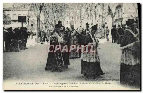 Cartes postales Bateau Guerre Catastrophe du Iena Monseigneur Guilibert eveque de Frejus Le clerge se rendant a