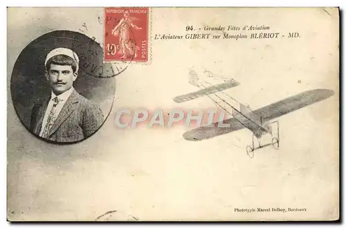 Ansichtskarte AK Aviation Avion Grandes fetes d&#39aviation l&#39aviateur Gibert sur monoplan Bleriot