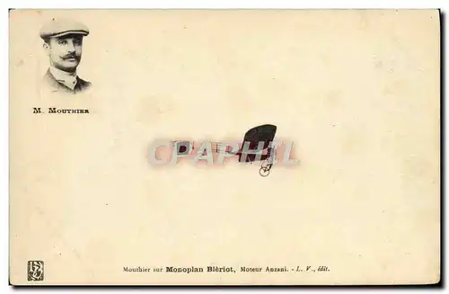 Cartes postales Aviation Avion Mouthier sur monoplan Bleriot Moteur Anzani