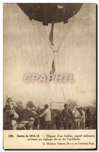 Ansichtskarte AK Avion Aviation Depart d&#39un ballon captif militaire servant au reglage du tir de l&#39artiller