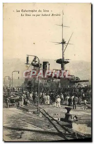 Cartes postales Bateau Guerre Catastrophe du Iena Le Iena vu par babord Arriere