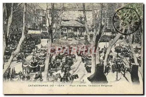 Cartes postales Bateau Guerre Catastrophe du Iena Place d'armes Ceremonie religieuse