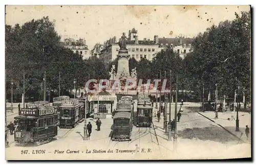 Ansichtskarte AK Tramway Lyon Place Carnot La station des tramways