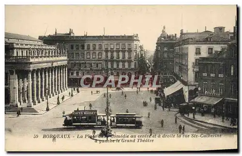 Cartes postales Tramway Bordeaux la place de la Comedie au centre et a droite rue Ste Catherine a gauche le gran